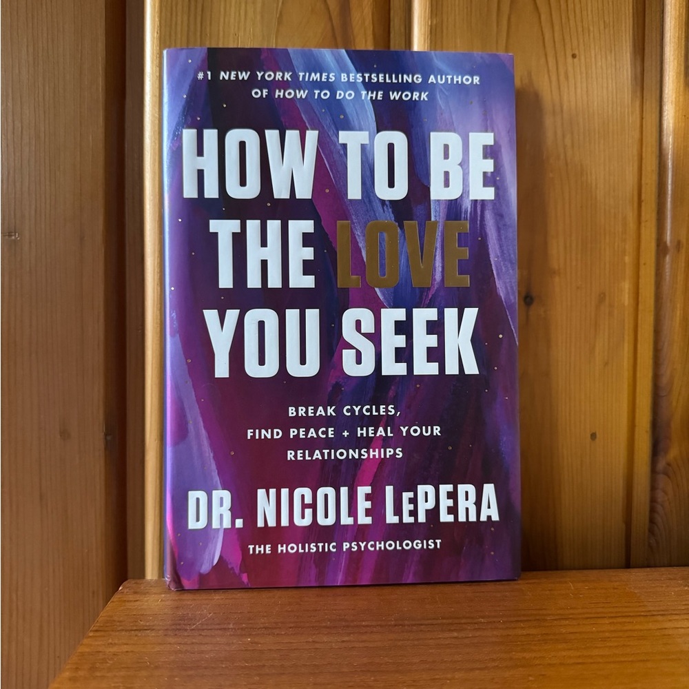How to Be the Love You Seek Book